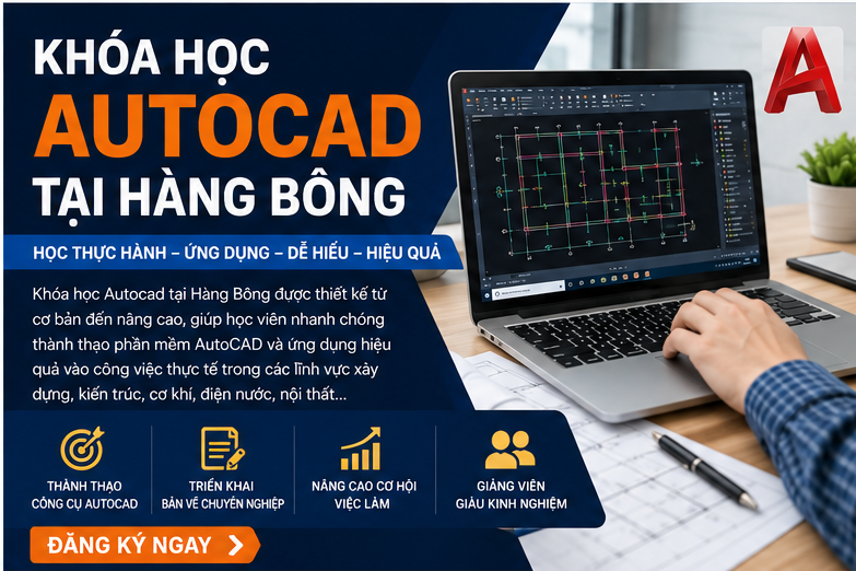 Khóa học Autocad tại Hàng Bông