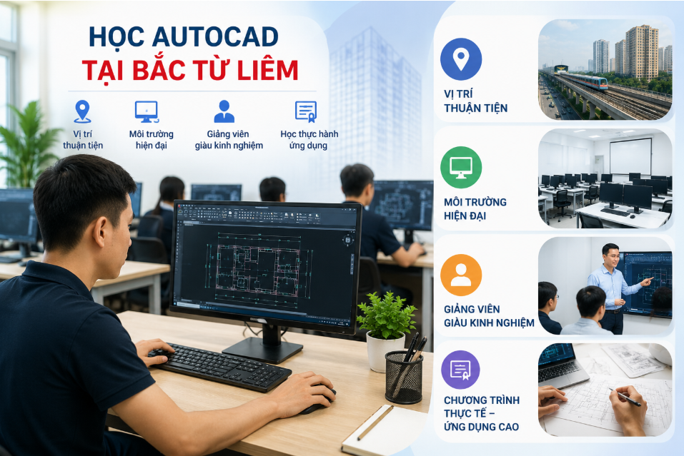 Khóa Học Autocad Tại Bắc Từ Liêm Uy Tín Cho Người Mới Bắt Đầu